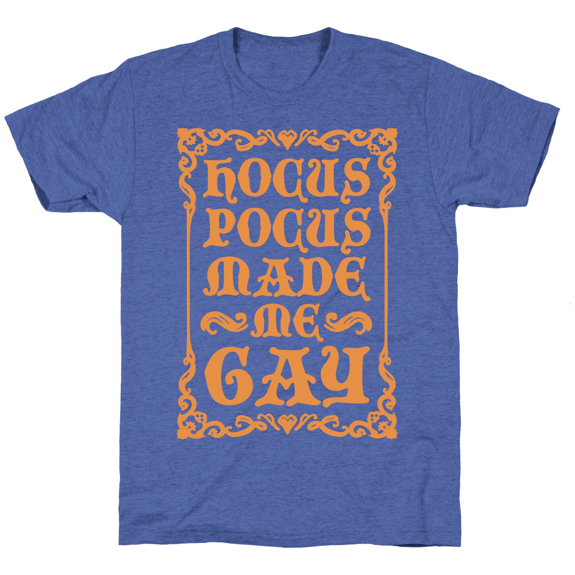 Hocus Pocus Made Me Gay Unisex Triblend Tee